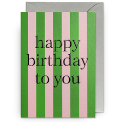 Happy Birthday To You Stripe Card