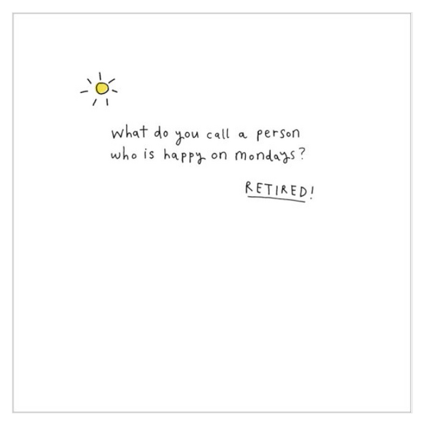 Happy on Mondays Retirement Card
