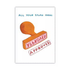 All Your Stupid Ideas A5 Lined Notebook