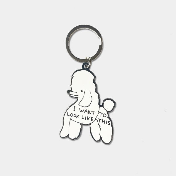 I Want To Look Like This Keyring