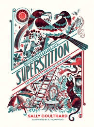 Superstition: The History Of Common Folk Beliefs
