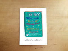 Welcome To Motherhood Card