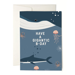 Have A Gigantic B Day Sea Card