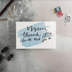 Mum Thank You for What You Do Card