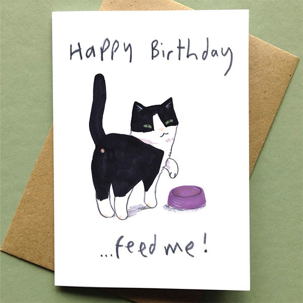 Happy Birthday Feed Me Cat Card