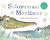 Solomon and Mortimer by Catherine Rayner (Paperback Book)