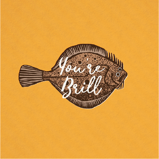 You're Brill Fish Card