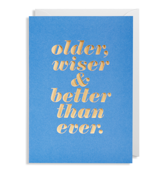 Older Wiser and Better Than Ever Card