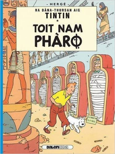Tintin Toit Nam Pharo (Cigars of the Pharaoh in Gaelic)