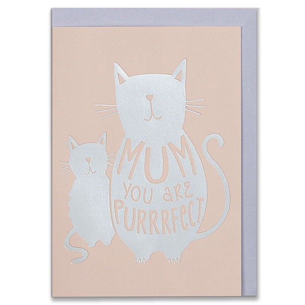Mum You Are Purrrfect Card