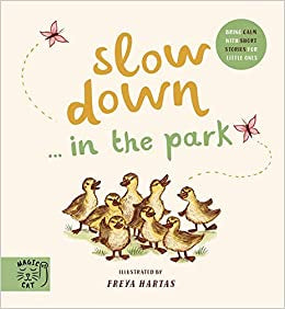 Slow Down… Discover Nature in the Park Board Book