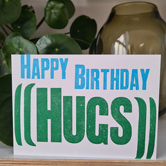 Happy Birthday Hugs Letterpress Birthday Card