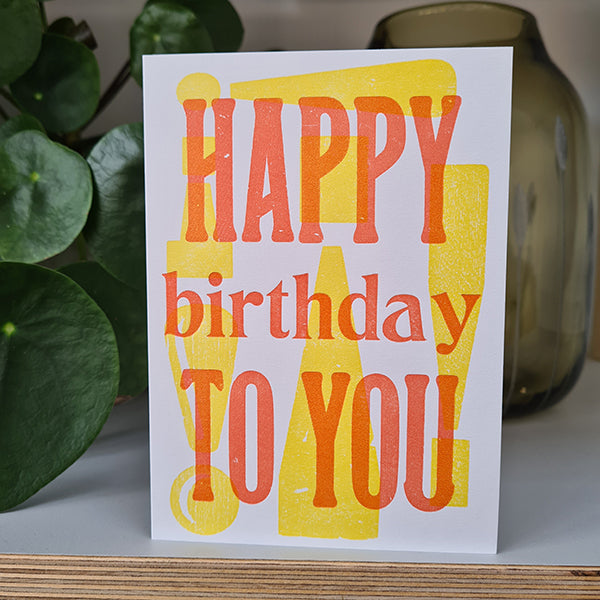 Happy Birthday To You! Letterpress Birthday Card
