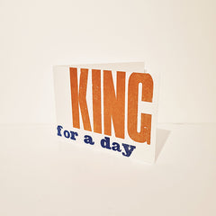 King For A Day Letterpress Birthday Card