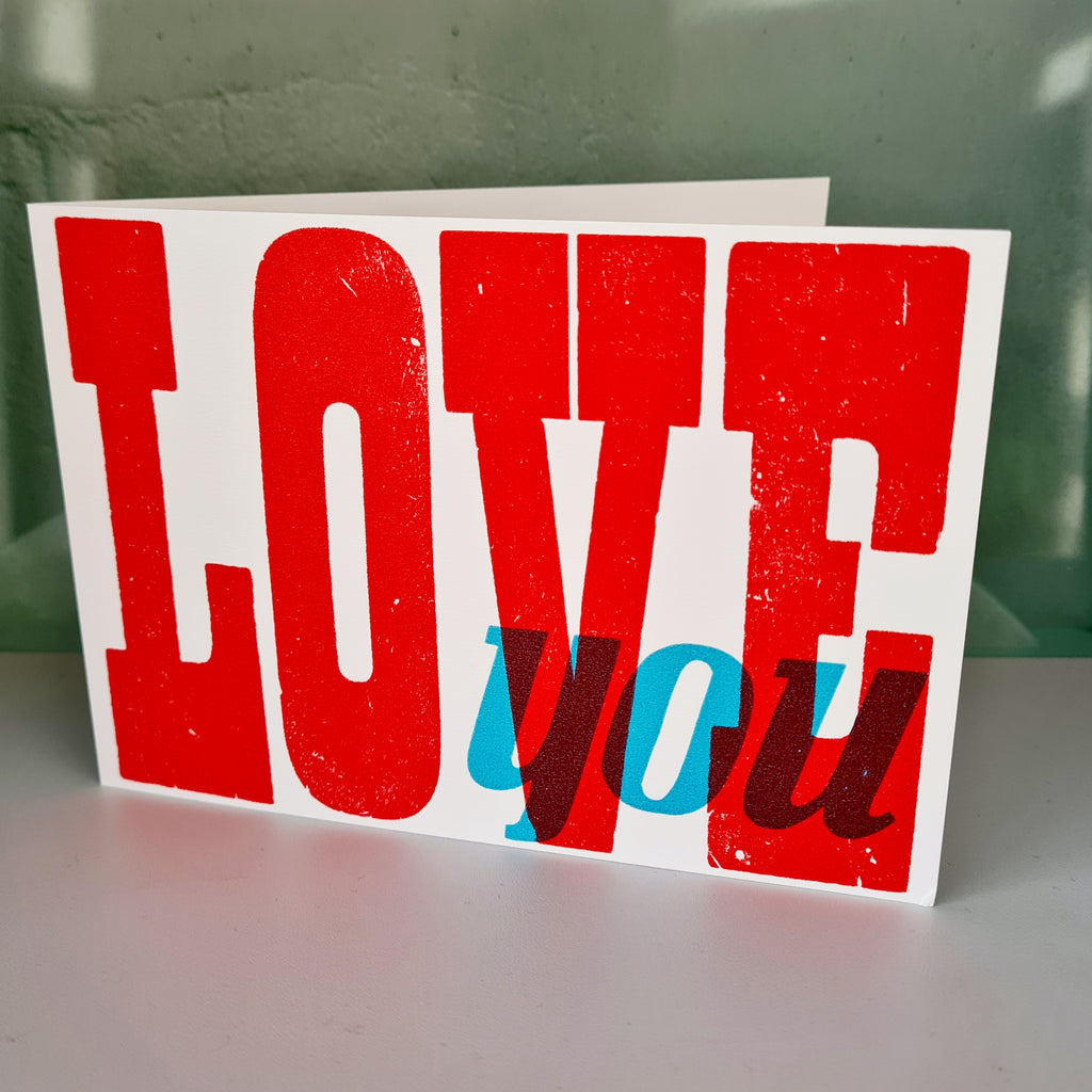 Big 'LOVE you' letterpress card