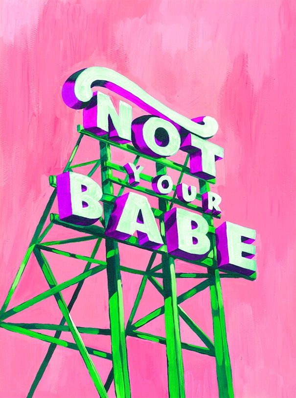 Not Your Babe Card