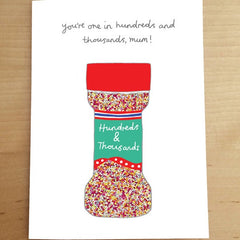 You Are One In Hundreds and Thousands, Mum! Card