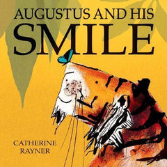 Augustus and His Smile Catherine Rayner Hardback Book