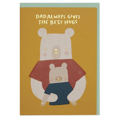 Dad Always Gives The Best Hugs Father's Day Card