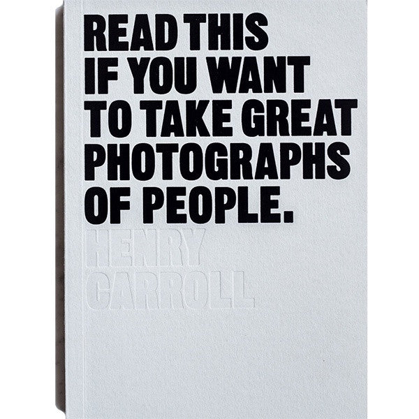 Read This If You Want to Take Great Photographs of People Book