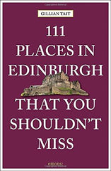 111 Places In Edinburgh That You Shouldn't Miss