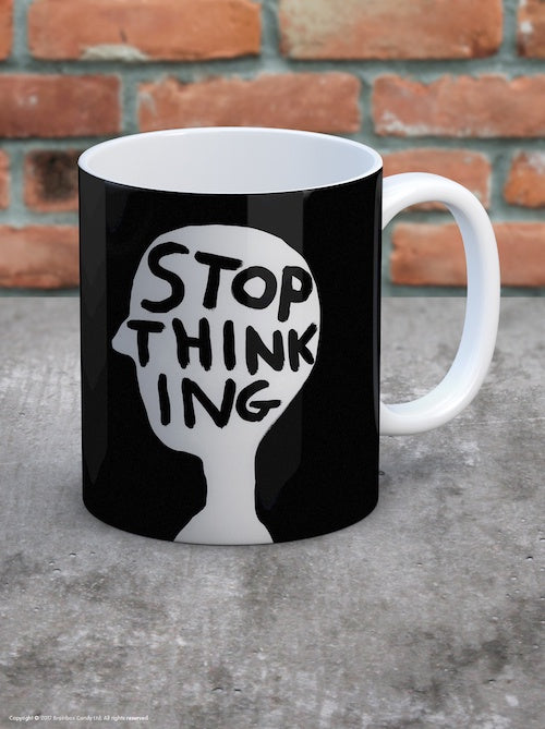 Stop Thinking David Shrigley Mug