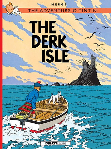Adventurs O Tintin: The Derk Isle (in Scots) Softback Book
