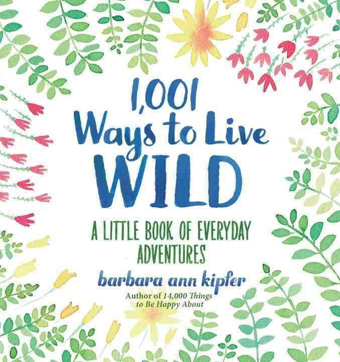 1001 Ways To Live Wild