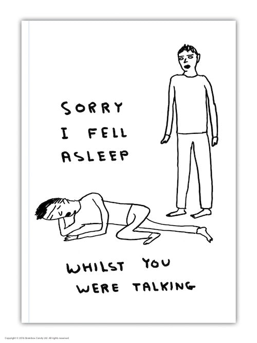 Sorry I Fell Asleep Notebook