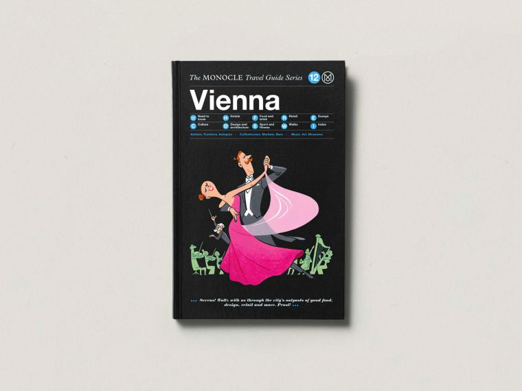 The Monocle Travel Guide Vienna