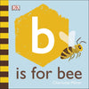 B Is For Bee Board Book