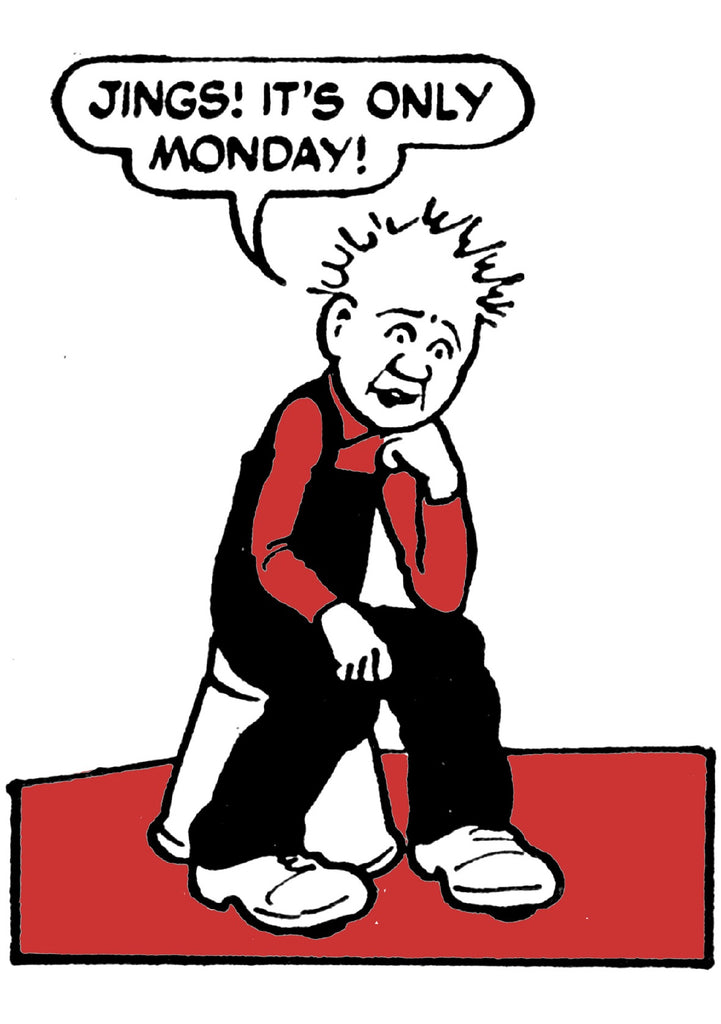 Oor Wullie Jings! It's Only Monday Card