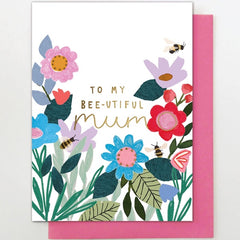 To My Bee-utiful Mum Card