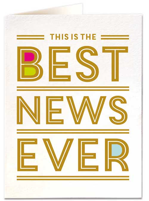 Best News Ever Card