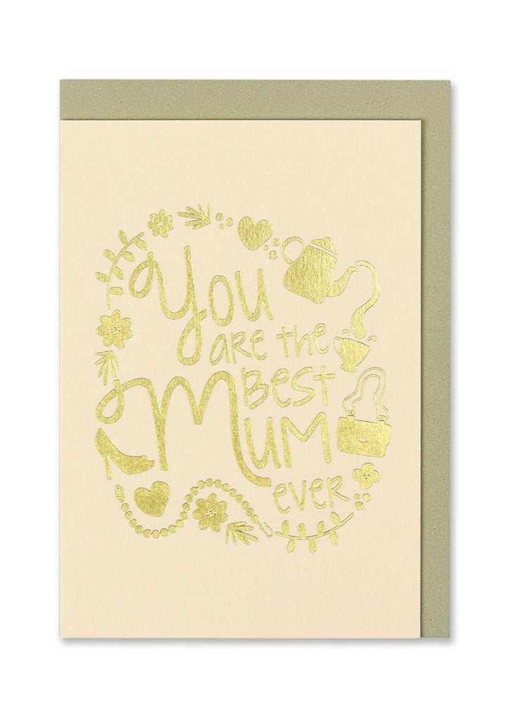 You Are The Best Mum Ever Card