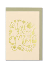 You Are The Best Mum Ever Card