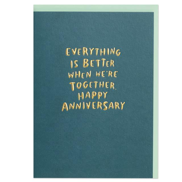 Everything Is Better When We’re Together Card