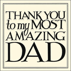 Thank You To My Most Amazing Dad Card