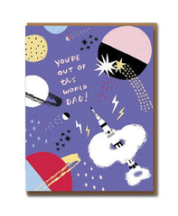 You’re Out of this World Dad Card