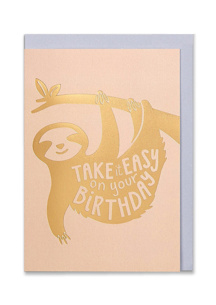Take It Easy On Your Birthday Card