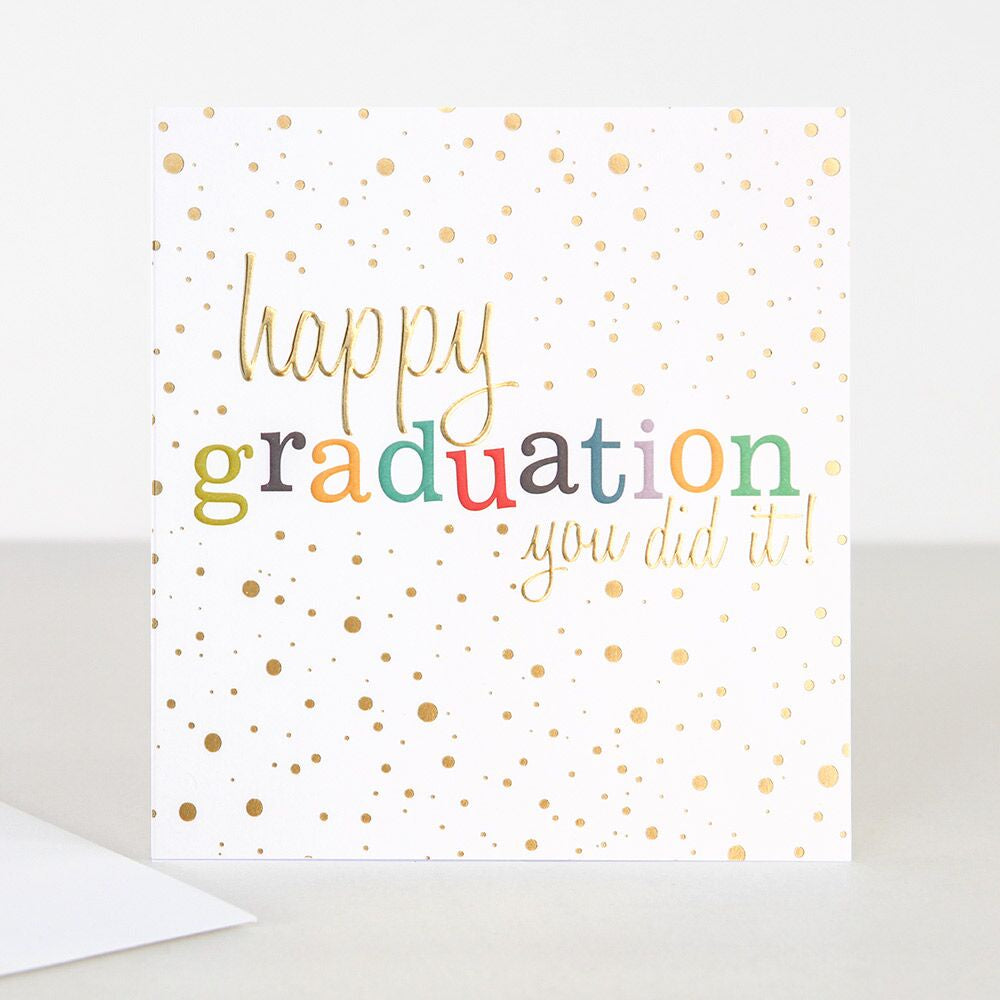 Happy Graduation You Did It Card