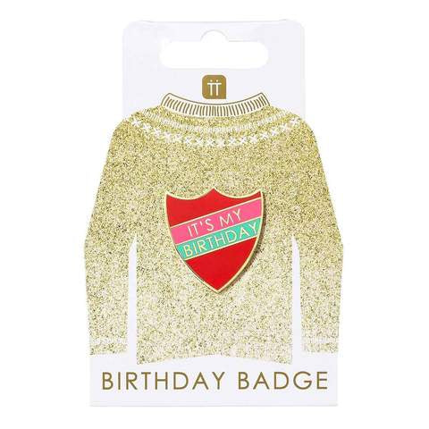 It’s My Birthday Prefect Badge