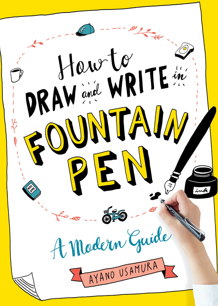 How To Draw And Write In Fountain Pen