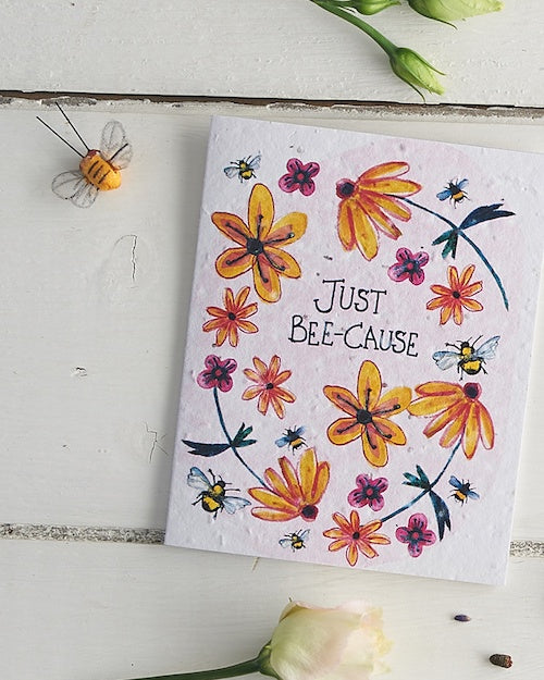 Just Bee-Cause Seed Card