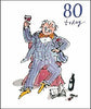 80 Today Quentin Blake Birthday Card for him