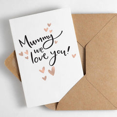 Mummy We Love You Foil Card