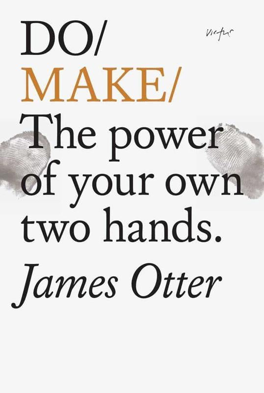 Do Make The Power of Your Own Two Hands