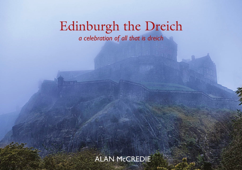 Edinburgh The Dreich Book