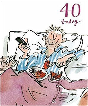 40 Today Quentin Blake Birthday Card