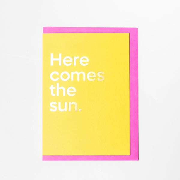 Here Comes The Sun Card
